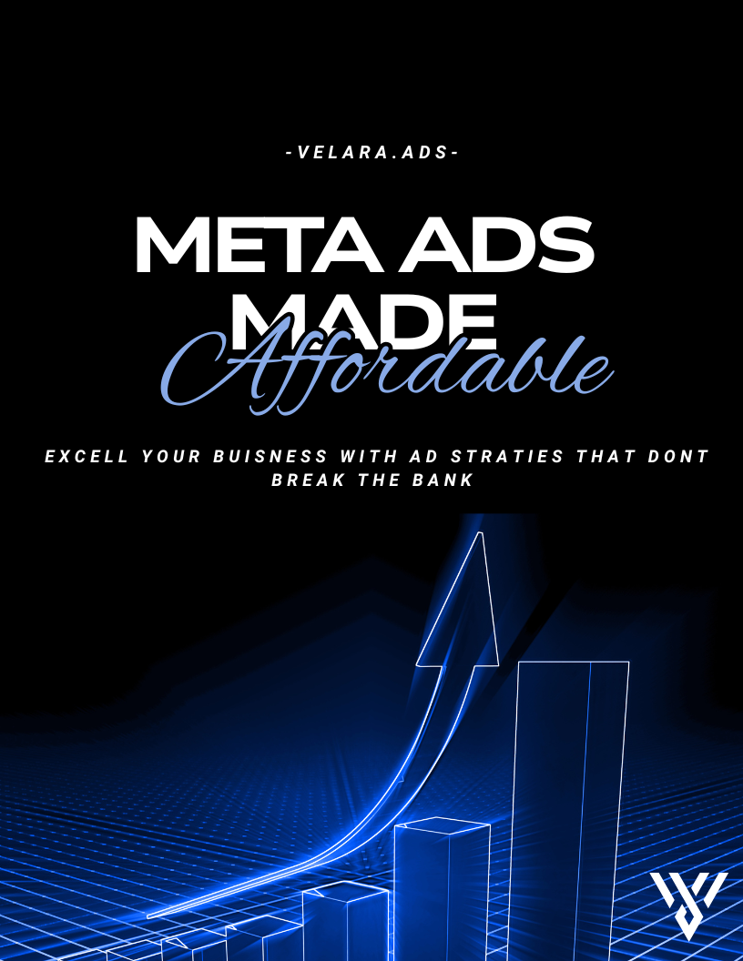 Meta ads Made Affordable, The Ultimate Guide to Cost-Effective Campaign Creation - Valara.Ads